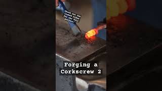 Forging a Corkscrew 2 blacksmith forge metalworking steel hammer anvil ironwork wine shorts [upl. by Olnton]