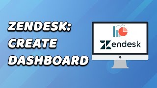 How To Create Zendesk Dashboard EASY [upl. by Anayhd]