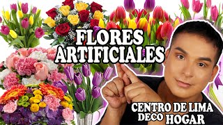 FLORES ARTIFICIALES DEL CENTRO DE LIMA  DECORACION DE HOGAR [upl. by Ohce]