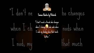 Famous Quotes by Plutarch [upl. by Nyrehtak]