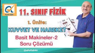 11 Sınıf fizik  Basit Makineler2 Soru Çözümü [upl. by Nerine]