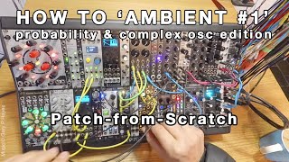 Weekend Modular Ambient 1  A How To One Way [upl. by Mudenihc]