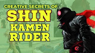 The Creative Secrets of Shin Kamen Rider Contains Spoilers [upl. by Elodea682]