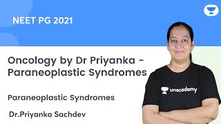 Oncology by Dr Priyanka  Paraneoplastic Syndromes  Lets crack NEET PG  DrPriyanka Sachdev [upl. by Nedgo]