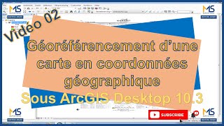 ArcGIS 02  Géoréférencement dune carte en Coordonnées géographiques WGS84 [upl. by Anne]