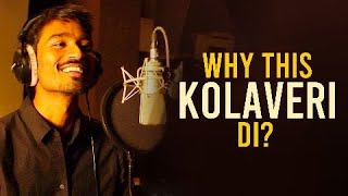 Why this Kolaveri di song from Dhanush without dance of dhanush [upl. by Ataner]