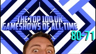 The Top 100 UK Gameshows Of All Time 80  71 [upl. by Guod]