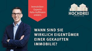 🤔 Eigentümer oder Besitzer Wann Sie rechtmäßiger Eigentümer einer Immobilie sind 🤓 [upl. by Anaiad]