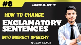 How to change Exclamatory Sentences into indirect speechNarrations 8Biochem Fusion [upl. by Onitrof]