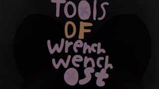 tools of wrench wench ost  twisted planks [upl. by Atikam624]