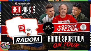 KANAŁ SPORTOWY ON TOUR – BOREK SMOKOWSKI POL  GOŚCIE HEJT PARK – JESTEŚMY NA TY W RADOMIU [upl. by Nosittam137]