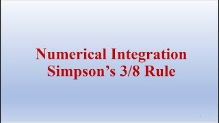 Numerical Integration  Simpsons Three Eighth Rule [upl. by Mady]