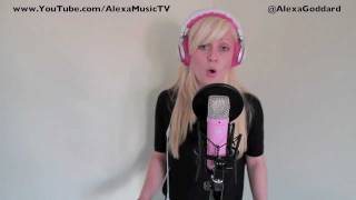 Moves Like Jagger Maroon 5 and Christina Aguilera Cover  by Alexa Goddard [upl. by Eelsnia]