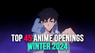 My Top 45 Anime Openings of Winter 2024 Early Ver [upl. by Nodle]