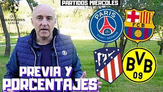 PORCENTAJES Y PREVIA PSG vs BARCELONA Y ATLETI vs DORTMUND CHAMPIONS MBAPPÉ LAMINE YAMAL [upl. by Eciralc]