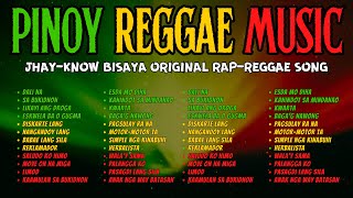 PINOY REGGAE MUSIC  BISAYA SONGS NONSTOPCOMPILATION  JHAYKNOW BISAYA SONGS  RVW [upl. by Neelon363]