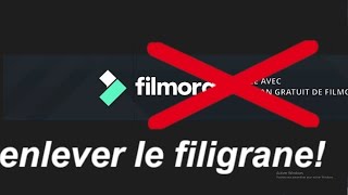 TUTO COMMENT NE PAS AVOIR LE FILIGRANE SUR FILMORA 101112 EN VERSION GRATUIT ET SANS CRACK [upl. by Lemrac59]