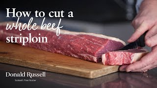 How to cut a Whole Beef Striploin  Donald Russell [upl. by Ennoid]