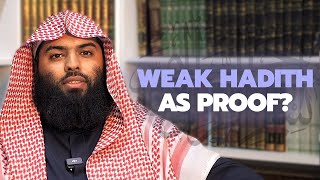 Can A Weak Hadith be used as a Proof  Ustadh Muhammad Huzaifah [upl. by Gaylor]