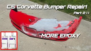 C5 Corvette Bumper Repair  Trying to Spread the Epoxy  PART 2 of 3 [upl. by Gnagflow]