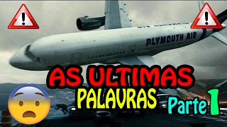 🔴 Caixa Preta  Áudio das últimas palavras de pilotos em queda de aviões  Parte 1 [upl. by Gladys265]