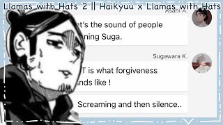 Llamas with Hats 2  Haikyuu x Llamas with Hats  Haikyuu Texts [upl. by Dnomaid]