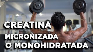 CREATINA MICRONIZADA O MONOHIDRATADA  HCL  ¿Cuál es la mejor  Chingones del fitness [upl. by Godwin]