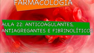 Curso de Farmacologia Aula 22  Antiagregantes plaquetários [upl. by Onileba]