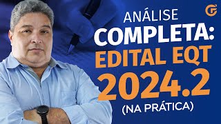 ANÁLISE COMPLETA EDITAL EQT 20242 [upl. by Nytsua1]