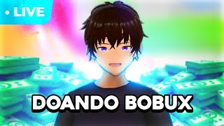 🔴 JOGANDO ROBLOX e DOANDO BOBUX SÓ VEM [upl. by Yoj]