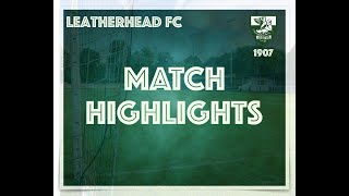 Leatherhead Fc 2 Southall Fc 1 [upl. by Ardnait]