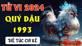 Tử vi Quý Dậu 1993 năm 2024 Giáp Thìn – Năm mới thành công rực rỡ [upl. by Nevlin]