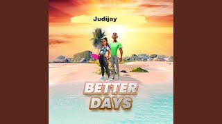 Better Days [upl. by Nostets]