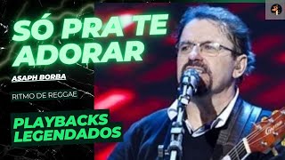 Só Pra Te Adorar Asaph Borba playbacks legendados [upl. by Llechtim]