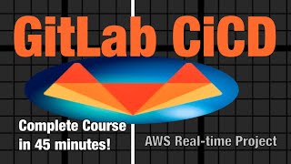 Complete GitLab CICD in less than 1 hour  AWS DevOps with GitLab  Build Pipeline Deploy 2024 [upl. by Mezoff]