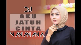 DJ AKU JATUH CINTA NANANANA  LAGU TIK TOK TERBARU  ENAKNYA GAK ADA OBAT [upl. by Sayce]