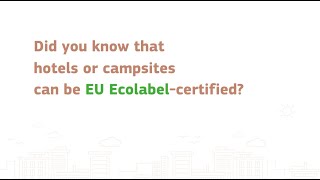 Green holidays with the EU Ecolabel [upl. by Neelcaj]