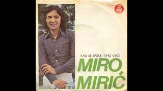 Mitar Miric  Kad se spusti tiho vece  Audio 1976 HD [upl. by Elbys]