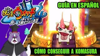 YOKAI WATCH 4 Cómo conseguir a KOMASURA  Guía en español [upl. by Baxie901]