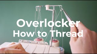 Overlocker Basics  UPDATED  Lesson 1  How to thread up your OverlockerSerger  SEW JESSALLI [upl. by Hallutama]