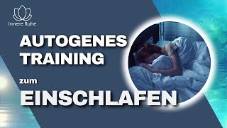 Autogenes Training zum Einschlafen I Formeln für alle geegnetI mit Männerstimme gesprochen [upl. by Onafets]