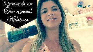 5 BENEFÍCIOS DO Óleo Essencial de Melaleuca  Tea Tree Doterra [upl. by Eerased]