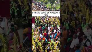 Semana Santa en Ayacucho Perú 2024 [upl. by Jerz]