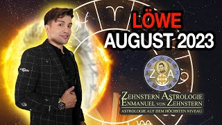 LÖWE  AUGUST 2023  ENMANUEL VON ZEHNSTERN HOROSKOP [upl. by Neira]