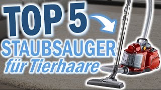 Top 5 STAUBSAUGER FÜR TIERHAARE  Top 5 Staubsauger für Tierhaare [upl. by Arst721]