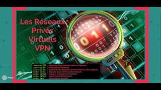 Les Réseaux Privés Virtuels VPN  L3 GTR 🪦  M1 SSI [upl. by Joellyn267]