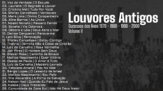 Louvores Antigos As Melhores Sucessos dos Anos 1970 1980 1990 e 2000 Vol 2 [upl. by Concettina]