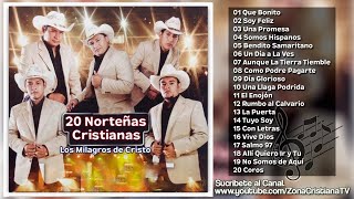 20 Norteñas Cristianas de Los Milagros de Cristo [upl. by Tynan]