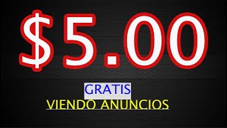 5 Gratis Viendo Anuncios de Segundos  Ganar Dinero Gratis por Internet 2024 [upl. by Inirt]