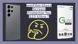 Samsung Galaxy S23 Ultra amFilm Glass Screen Protector Installation amp review Graphite color show [upl. by Alasdair759]